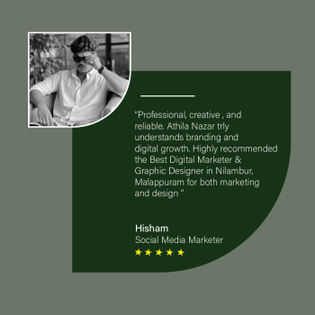 Best Digital Marketer & Graphic Designer In Nilambur,Malappuram-Testimonials