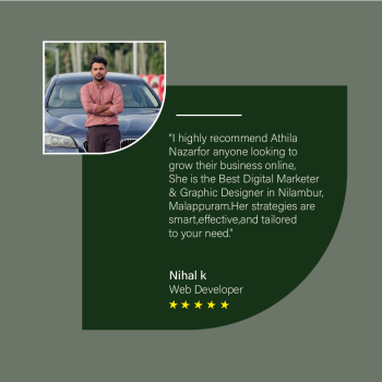 Best Digital Marketer & Graphic Designer In Nilambur,Malappuram-Testimonials